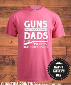 Dads with Guns T-shirts