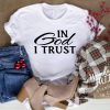 In God I Trust T-shirt