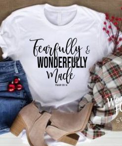 Wonderfully Made T-shirt